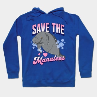Save the Manatees - Manatee Lover Florida Hoodie
